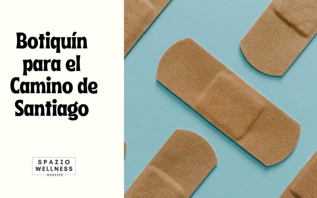 Botiquín para el Camino de Santiago: indispensables y consejos