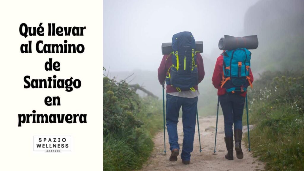 Qué llevar al Camino de Santiago en primavera