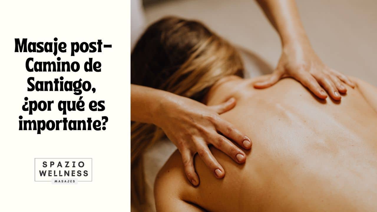 Masaje post Camino de Santiago Masaje post Camino de Santiago